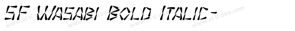 SF Wasabi Bold Italic字体转换